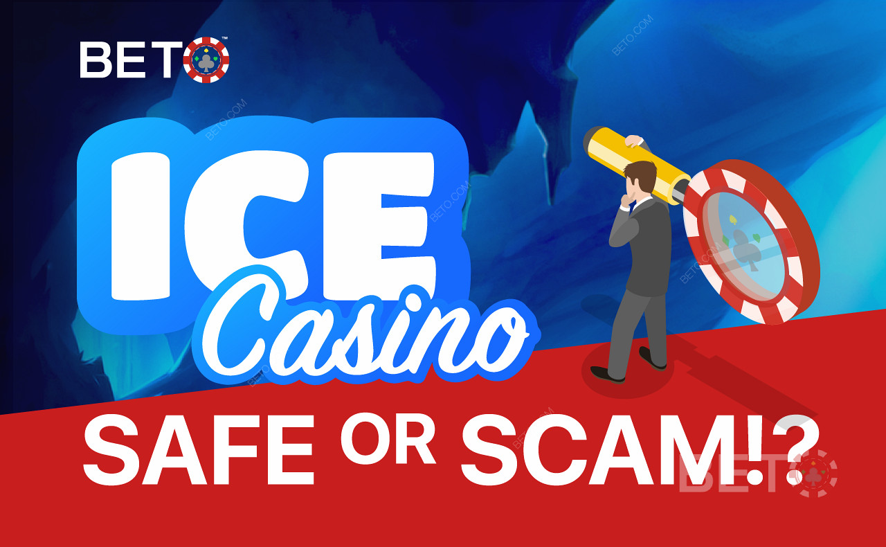 ICE赌场是安全的还是骗局！？
