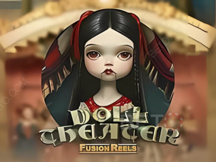 Doll Theater Fusion Reels 演示版